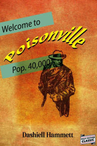 Title: Poisonville, Author: Dashiell Hammett