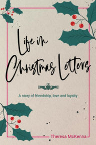 Title: Life in Christmas Letters, Author: Theresa McKenna