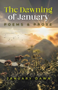 Title: The Dawning of January, Author: January Dawn