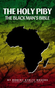 Title: The Holy Piby: The Blackman's Bible, Author: Robert Athlyi Rogers