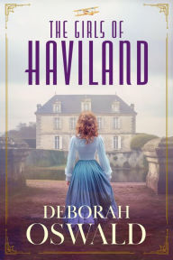 Title: The Girls of Haviland, Author: Deborah Oswald