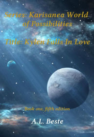 Title: Kylen Falls In Love, Author: A. L. Beste