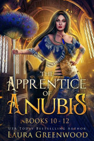 Title: The Apprentice Of Anubis Volume 4, Author: Laura Greenwood