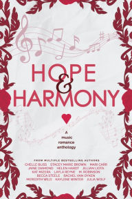 Title: Hope & Harmony: A Music Romance Anthology, Author: Julia Wolf