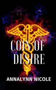 Title: Coin Of Desire, Author: Annalynn Nicole