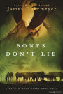 Bones Don't Lie