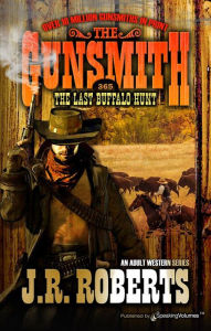 Title: The Last Buffalo Hunt, Author: J. R. Roberts