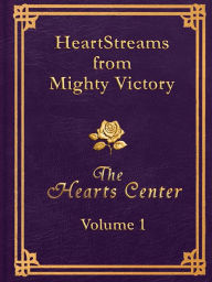Title: HeartStreams from Mighty Victory: Volume 1, Author: David Christopher Lewis