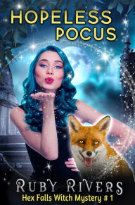 Title: Hopeless Pocus: A Hex Falls Paranormal Cozy Mystery, Author: Ruby Rivers