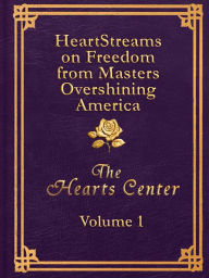 Title: HeartStreams from Masters Overshining America: Volume 1, Author: David Christopher Lewis