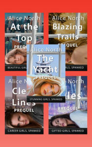 Title: Prequel Collection: Start five spanking series, Author: Alice North