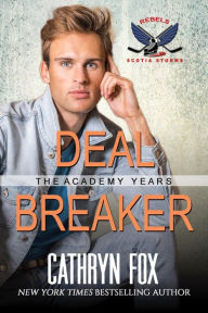 Title: Deal Breaker (Rebels), Author: Cathryn Fox