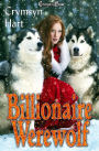 Billionaire Werewolf: Dark Fantasy Women's Fiction
