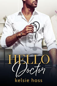 Title: Hello Doctor, Author: Kelsie Hoss