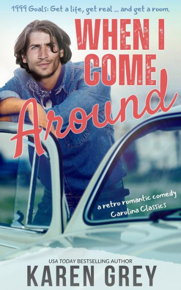 When I Come Around: a retro romantic comedy