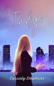 Title: Indigo, Author: Cassidy Stephens