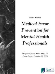 Title: Medical Error Prevention for Mental Health Professionals, Author: NetCE