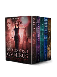 Title: Rishi's Wish Complete Omnibus: A Complete Urban Fantasy Series, Author: C. M. Martens