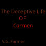 The Deceptive Life Of Carmen