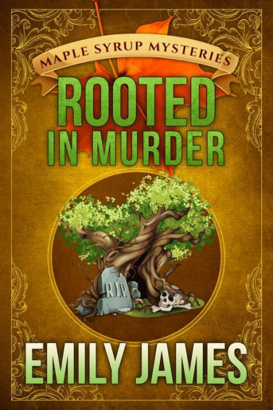 Rooted in Murder: A Cozy Mystery