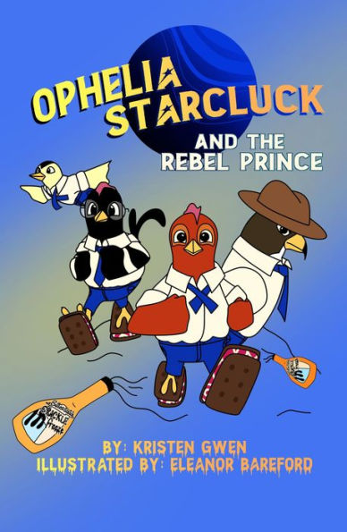 Ophelia Starcluck and the Rebel Prince