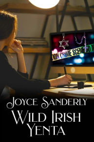 Title: Wild Irish Yenta, Author: Joyce Sanderly