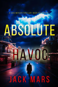 Electronics book in pdf free download Absolute Havoc (A Jake Mercer Political ThrillerBook Seventeen)  in English