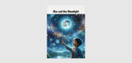 Title: Max and the Moonlight Mystery: Unraveling the Secrets of the Night Sky, Author: TODD LUSH