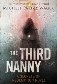 Title: The Third Nanny, Author: Michele PW (Pariza Wacek)