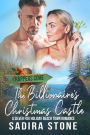 The Billionaire's Christmas Castle: A Silver Fox Holiday Beach Town Romance