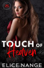 Touch Of Heaven: A Friends to Lovers Billionaire Romance