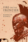 Fire on the Frontier: A Novel of Revenge and Redemption