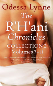 Title: The R'H'ani Chronicles Collection 2, Volumes 711, Author: Odessa Lynne
