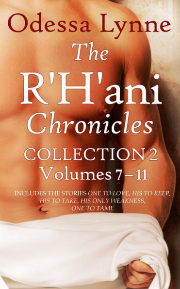 The R'H'ani Chronicles Collection 2, Volumes 711