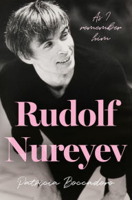 Title: Rudolf Nureyev: As I remember him, Author: Patricia Boccadoro