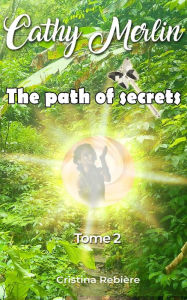 Title: The path of secrets, Author: Cristina Rebiere
