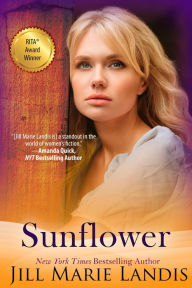 Title: Sunflower, Author: Jill Marie Landis