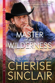 Free book recording downloads Master of the Wilderness 9781947219502 English version DJVU MOBI FB2 by Cherise Sinclair