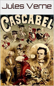 Title: César Cascabel (Edition Intégrale en Français - Version Entièrement Illustrée) French Edition, Author: Jules Verne