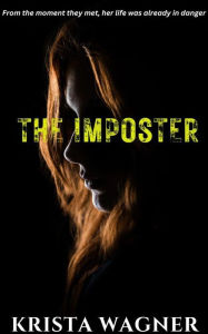 Title: The Imposter, Author: Krista Wagner