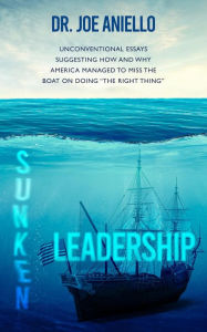 Title: Sunken Leadership, Author: Dr. Joe Aniello