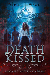 Title: Death Kissed, Author: Elena Lawson