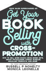 Get Your Book Selling with Cross-Promotion