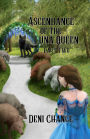 Ascendance of the Luna Queen Part 2