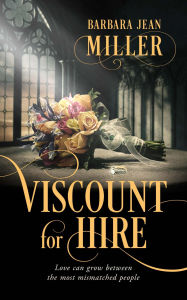 Title: Viscount For Hire, Author: Barbara Jean Miller