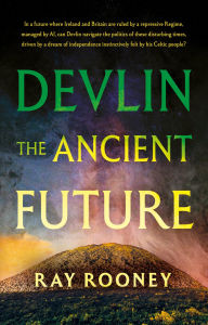 Title: Devlin The Ancient Future, Author: Ray Rooney