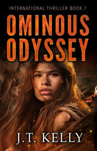 Title: Ominous Odyssey, Author: J. T. Kelly