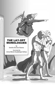 Title: The Lay-Off Monologues, Author: Sandra De Sica Downs