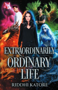 Title: Extraordinarily Ordinary Life, Author: Riddhi Katore