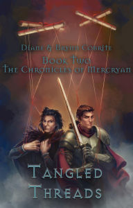 Title: Tangled Threads: Book Two of the Chronicles of Mercryan, Author: Diane Cobrite